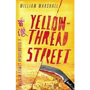 Yellowthread Street (Book 1), Paperback - , William Marshall imagine