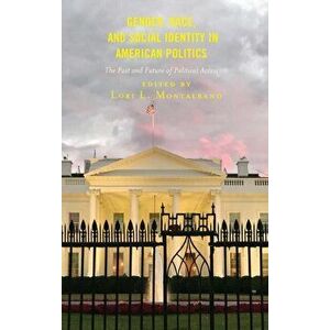 Gender, Race, and Social Identity in American Politics. The Past and Future of Political Access, Hardback - *** imagine