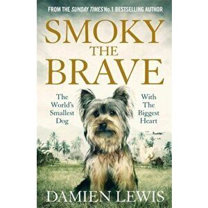 Smoky the Brave, Paperback - Damien Lewis imagine