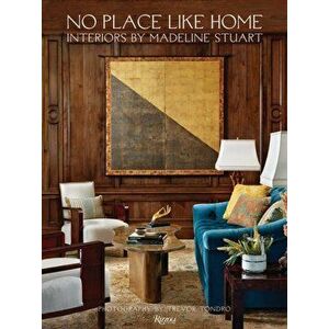 No Place Like Home. Interiors by Madeline Stuart, Hardback - M. Stuart imagine