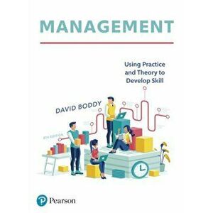 Management. Using practice and theory to develop skill, Paperback - David Boddy imagine