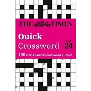 Times Quick Crossword Book 24. 100 General Knowledge Puzzles from the Times 2, Paperback - *** imagine
