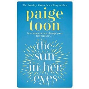 Sun in Her Eyes, Paperback - Paige Toon imagine