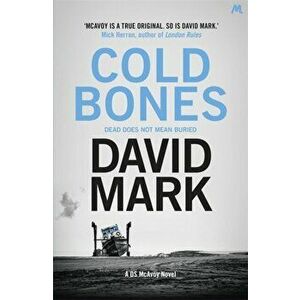 Cold Bones. The 8th DS McAvoy Novel, Paperback - David Mark imagine