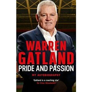 Pride and Passion. My Autobiography, Hardback - Warren Gatland imagine