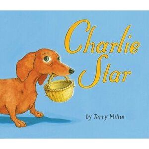 Charlie Star, Paperback - Terry Milne imagine