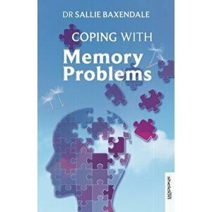 Coping with Memory Problems, Paperback - Sallie Baxendale imagine