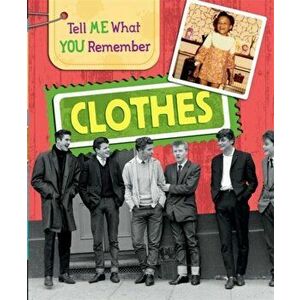 Tell Me What You Remember: Clothes, Paperback - Sarah Ridley imagine