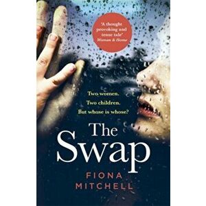 Swap. The gripping and addictive novel that everyone is talking about, Paperback - Fiona Mitchell imagine