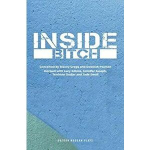 Inside Bitch, Paperback - Deborah Pearson imagine