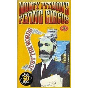 Monty Python's Flying Circus Just the Words Volume Two. Episodes Twenty-Four to Forty-Five, Paperback - Monty Python imagine