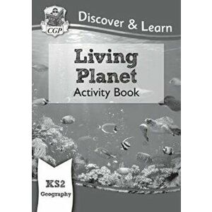 New KS2 Discover & Learn: Geography - Living Planet Activity Book, Paperback - CGP Books imagine