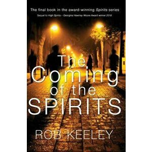 Coming of the Spirits, Paperback - Rob Keeley imagine