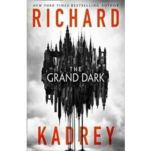 Grand Dark, Paperback - Richard Kadrey imagine