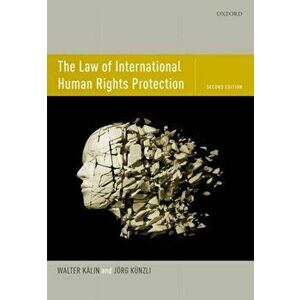 Law of International Human Rights Protection, Paperback - Jorg Kunzli imagine