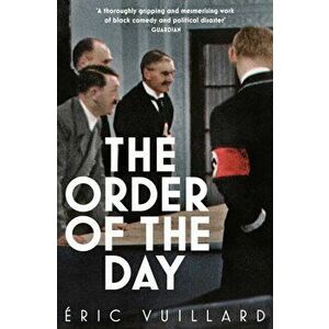 Order of the Day, Paperback - Eric Vuillard imagine