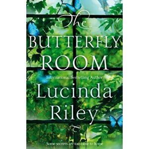 Butterfly Room. The Richard & Judy Book Club Pick full of Twists and Turns, Family Secrets and a lot of Heart, Hardback - Lucinda Riley imagine
