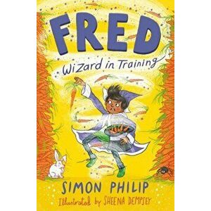 Fred: Wizard in Training, Paperback - Simon Philip imagine