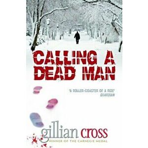 Calling a Dead Man, Paperback - Gillian Cross imagine