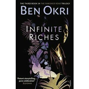 Infinite Riches, Paperback - Ben Okri imagine