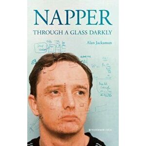 Napper. Through a Glass Darkly, Hardback - Alan Jackaman imagine