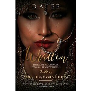 Written (Golden Edition). There Are No Choices. It was already Written., Paperback - D.A. Lee imagine