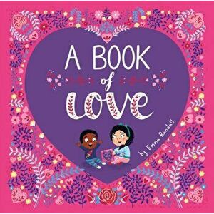 Book of Love, Hardback - Emma Randall imagine