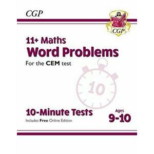 New 11+ CEM 10-Minute Tests: Maths Word Problems - Ages 9-10 (with Online Edition), Paperback - CGP Books imagine