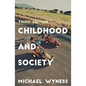 Childhood and Society, Paperback - Michael Wyness imagine
