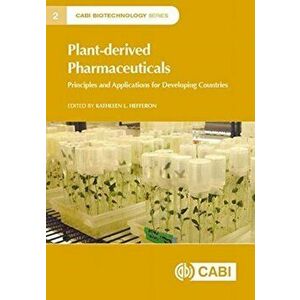 Plant-derived Pharmaceuticals. Principles and Applications for Developing Countries, Paperback - *** imagine