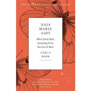 When Death Takes Something From You Give It Back, Paperback - Naja Marie Aidt imagine