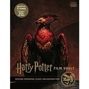 Harry Potter: The Film Vault - Volume 5: Creature Companions, Plants, and Shape-Shifters, Hardback - Jody Revenson imagine