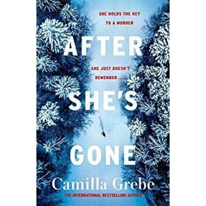 After She's Gone, Paperback - Camilla Grebe imagine