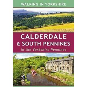 Calderdale & South Pennines. In the Yorkshire Pennines, Paperback - Paul Hannon imagine