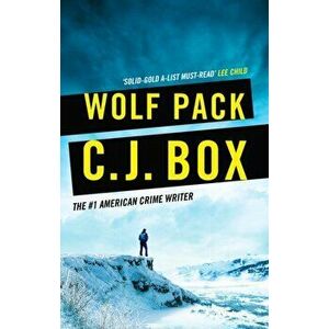 Wolf Pack, Paperback - C.J. Box imagine