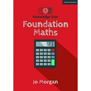 Knowledge Quiz: Foundation Maths, Paperback - Jo Morgan imagine