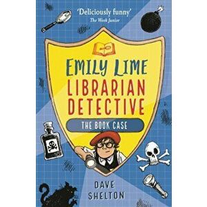 Emily Lime - Librarian Detective. The Book Case, Paperback - Dave Shelton imagine