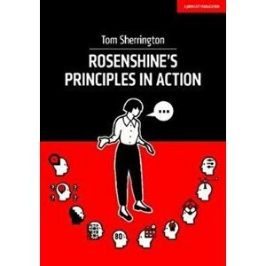 Rosenshine's Principles in Action, Paperback - Tom Sherrington imagine