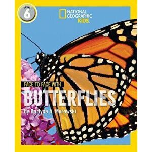 Face to Face with Butterflies. Level 6, Paperback - Darlyne A. Murawski imagine