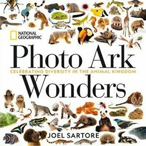 Photo Ark Wonders. Celebrating Diversity in the Animal Kingdom, Hardback - Joel Sartore imagine