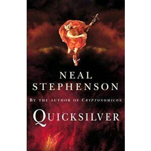 Quicksilver, Paperback - Neal Stephenson imagine