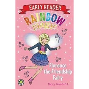 Rainbow Magic: Florence the Friendship Fairy, Paperback - Daisy Meadows imagine