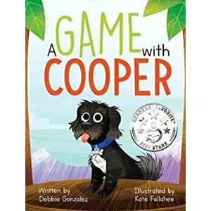A Game with Cooper, Hardcover - Debbie Gonzalez imagine