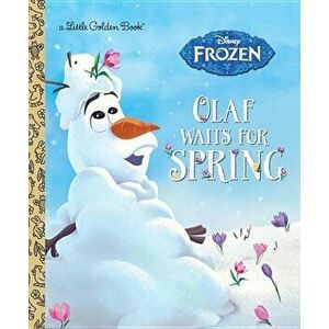 Olaf Waits for Spring (Disney Frozen), Hardcover - Disney Storybook Artists imagine