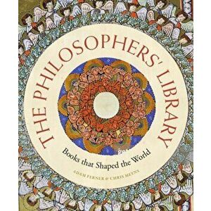 The Philosophers' Library. Books that Shaped the World, Hardback - Dr. Chris Meyns imagine