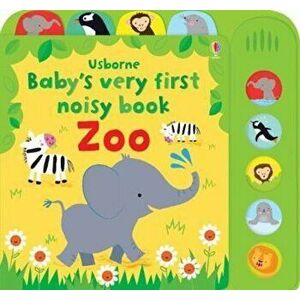 Baby's Very First Noisy Book Zoo, Hardcover - Fiona Watt imagine