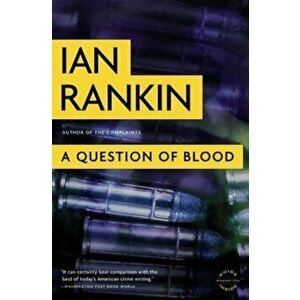 A Question of Blood, Paperback - Ian Rankin imagine