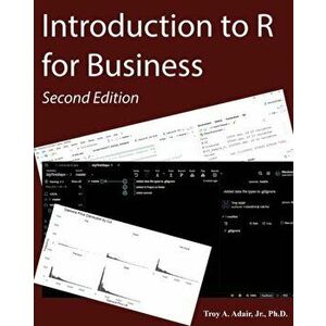 Introduction to R for Business, Paperback - Troy A. Adair imagine