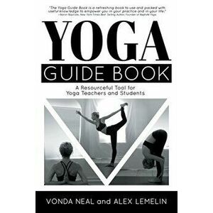 Yoga Guide Book, Paperback - Vonda Neal imagine