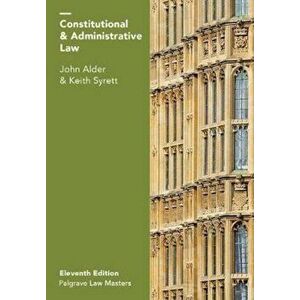 Constitutional and Administrative Law, Paperback - John Alder imagine